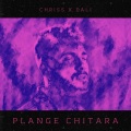 Chriss、Dali - Plange Chitara (feat. Dali)
