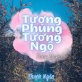 Thanh Ngân - Tương Phùng Tương Ngộ Tone Nam