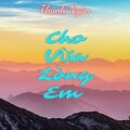 Thanh Ngân - Cho Vừa Lòng Em