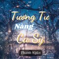 Thanh Ngân - Tương Tư Nàng Ca Sĩ