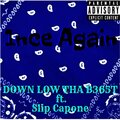 1nce Again (feat. Slip Capone) [Explicit]