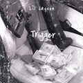 Trigger (feat. Felly & White Lies)