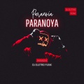 DJ Eletro House - Paranoia Paranoya (Explicit)