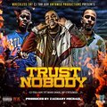 CJ THA GOV、Bp Untamed、Boss Dogg - Trust Nobody