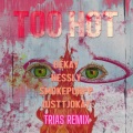 Too Hot (Trias Remix|Explicit)