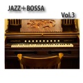 JAZZ+BOSSA Vol.3