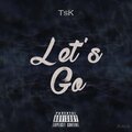 TSK - Let's go