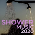 Shower Music 2020 (Explicit)
