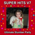 Super Hits Ultimate Slumber Party Karaoke V7