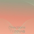 Marno Aile - Directions Tripping