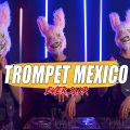 Trompet Mexico