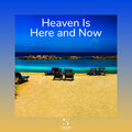 Heaven Is Here and Now