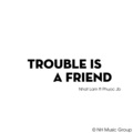 Nhật Lâm、Phuoc Jb - Trouble Is A Friend (Remix)
