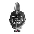 Brace、Mista Rage - Hello Top (feat. Mista Rage)(Explicit)