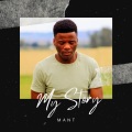 MANT - My Story