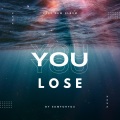 EDM For You - You Lose
