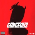 GORGEOUS (Explicit)