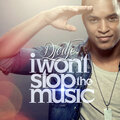 I Won't Stop The Music