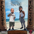 Young Noble、Lucciveli - Focused (Explicit)