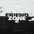 FRIEND ZONE 2 (Explicit)