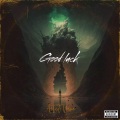 Evamma、Club Dogo、Rosie Carney、Sean Koch - Good Luck (feat. Club Dogo Rosie Carney & Sean Koch)(Explicit)