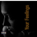 Your Feelings (feat. Doums HM Surf & Syence)(Explicit)