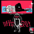 What Ü Say! (Explicit)