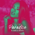 DJ Dark、Mentol - Paradise