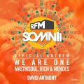David Anthony、Mastiksoul、Rich & Mendes - We Are One (Rfm Somnii Official Anthem)
