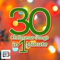 CG5 - 30 Christmas Songs in 1 Minute