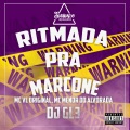 RITMADA PRA MARCONE (feat. MC MENOR DO ALVORADA & MC VL ORIGINAL)