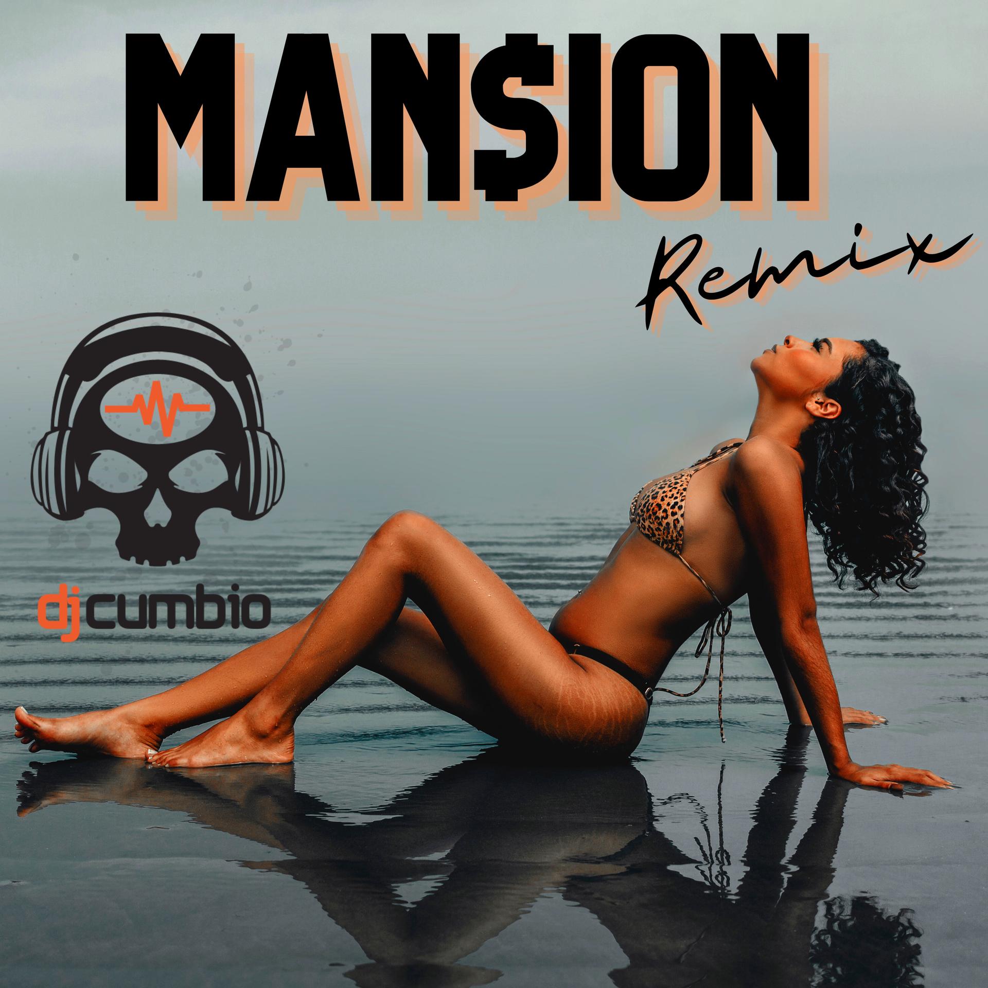DJ CUMBIO、Reggaeton Latino、Reggaetone - Man$ion (Remix)