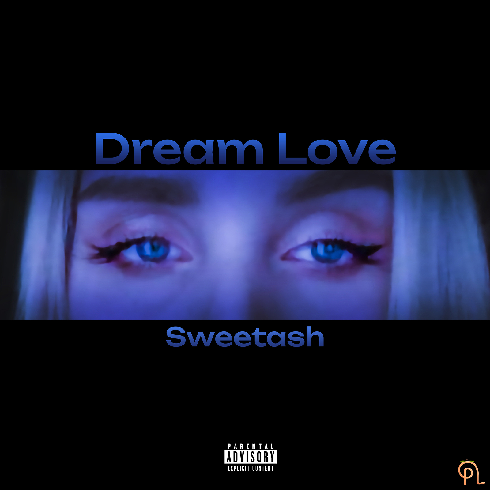 Sweetash - Dream Love (Explicit)