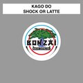 KAGO DO - Shock or Latte