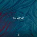 Steve Lawler、Chris Carrier - Par Amour (Chris Carrier Remix)
