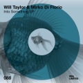 Mirko Di Florio、Will Taylor (UK)、Kotapski - Into Something (Kotapski Remix)