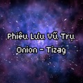 onion、Tizag、Thắng Nguyễn - Phiêu lưu vũ trụ (feat. Tizag)(Thang Nguyen Remix|Explicit)