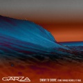 Garza、Fare - Swim To Shore (Tone Ranger Remix)
