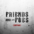 Friends & Foes (Explicit)