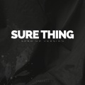 Xanemusic - Sure Thing Sped Up (Remix)