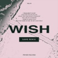 Wish (SAME Remix)