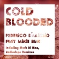 Federico D'Alessio、Mikie Blak - Cold Blooded (Mark Di Meo Vocal Mix)