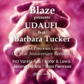 Barbara Tucker、UDAUFL、Blaze - Most Precious Love (Vanilla Ace Remix)