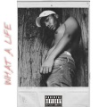 Verb - What A Life (Explicit)