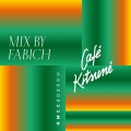 Café Kitsuné Mixed by Fabich (Explicit)