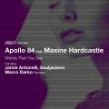 Apollo 84、Maxine Hardcastle - Words That You Say (Jamie Antonelli Remix)