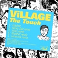 Village - The Touch