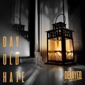 Delayed Departure - Day Old Hate