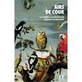 Claire Lefilliatre、Marc Pontus、Serge Goubioud、Le Poème Harmonique、Vincent Dumestre、Arnaud Marzorati、Etienne Moulinié - Amis enivrons-nous