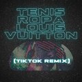 kevoxx、manu rg - Tenis Ropa Louis Vuitton (TikTok)(Remix)